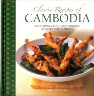 Ghillie Basan Classic Recipes of Cambodia - Obcojęzyczne książki kulinarne - miniaturka - grafika 1
