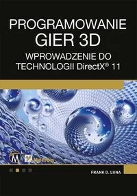 Helion Projektowanie gier 3D - Luna Frank D. - Książki o programowaniu - miniaturka - grafika 1