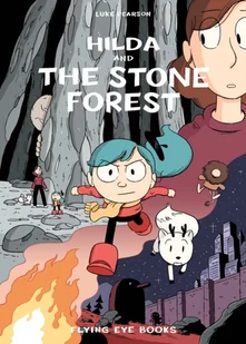 Luke Pearson Hilda and the Stone Forest - Obcojęzyczne książki dla dzieci i młodzieży - miniaturka - grafika 1