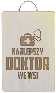Najlepszy doktor we wsi - drewniana deska z grawerem 6198 - Deski do krojenia - miniaturka - grafika 1