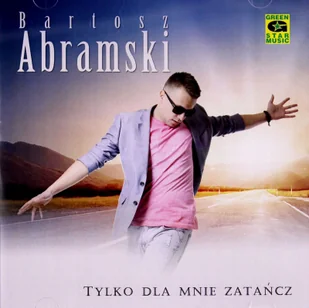 Bartosz Abramski: Tylko Dla Mnie Zatańcz [CD] - Disco polo - miniaturka - grafika 1