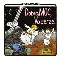 Jeffrey Brown Star Wars Star Wars. DobraMOC Vaderze - Komiksy dla dzieci - miniaturka - grafika 2