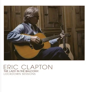 Eric Clapton - Lady In the Balcony: Lockdown Sessions - Filmy muzyczne DVD - miniaturka - grafika 1