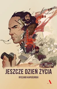 Jeszcze Jeden Dzień Życia Ryszard Kapuściński - Publicystyka - miniaturka - grafika 1