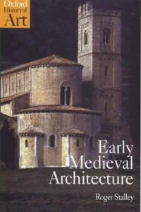 Roger Stalley Early Medieval Architecture - Komiksy obcojęzyczne - miniaturka - grafika 1