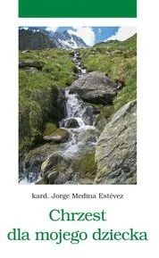 Chrzest dla mojego dziecka - Medina Estévez Jorge - Książki religijne obcojęzyczne - miniaturka - grafika 1