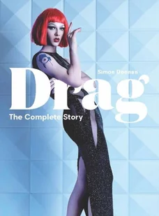 Simon Doonan Drag The Complete Story - Obcojęzyczne książki naukowe - miniaturka - grafika 1
