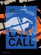 Obcojęzyczne książki o kulturze i sztuce - Harry Gruyaert Last Call - miniaturka - grafika 1
