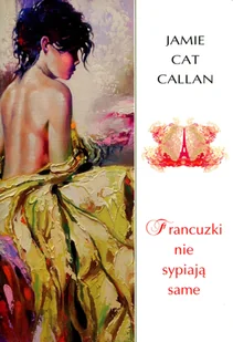 Jamie Cat Callan Francuzki nie sypiają same - Poradniki psychologiczne - miniaturka - grafika 1