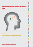 Filozofia i socjologia - Perswazja językowa w różnych dyskursach. Tom 4 - miniaturka - grafika 1