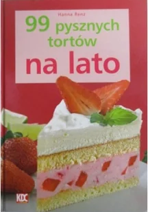 99 pysznych tortów na lato Używana - Ciasta, desery, wypieki - miniaturka - grafika 1