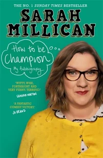 Sarah Millican How to be Champion - Albumy obcojęzyczne - miniaturka - grafika 1