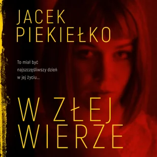 W złej wierze - Jacek Piekiełko - audiobook - Kryminały - miniaturka - grafika 1