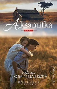 Grażyna Jeromin Gałuszka Aksamitka - Proza - miniaturka - grafika 2