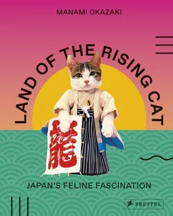 Manami Okazaki Land of the Rising Cat - Obcojęzyczne książki naukowe - miniaturka - grafika 1