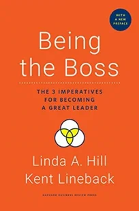 Linda A. Hill; Kent Lineback Being the Boss - Książki obcojęzyczne o biznesie i marketingu - miniaturka - grafika 1
