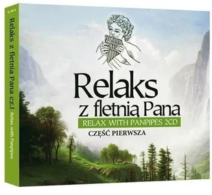 Relaks z fletnią Pana 2CD Część 1 - Muzyka klubowa, dance - miniaturka - grafika 3