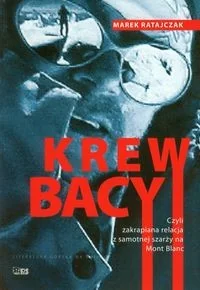 Stapis Marek Ratajczak Krew bacy - Książki podróżnicze - miniaturka - grafika 1
