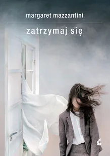 Margaret Mazzantini Zatrzymaj się - Proza obcojęzyczna - miniaturka - grafika 1